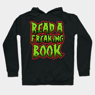 Read a Freaking Book Hoodie